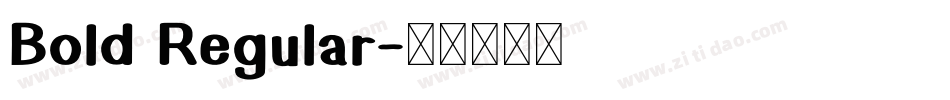 Bold Regular字体转换